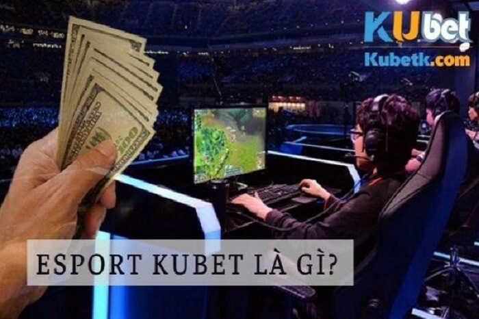 Mẹo hay giúp chơi Kubet Esport dễ thắng nhất