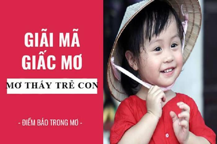 Giấc mơ thấy trẻ con điềm báo gì? 