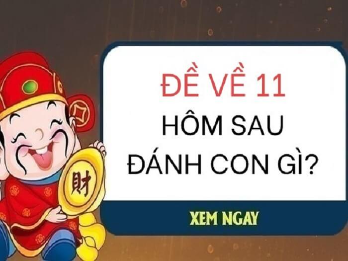 Nằm mơ thấy đề về 11 hôm sau nên đánh con gì?