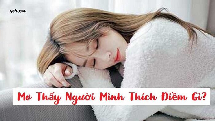 Giấc mơ thấy crush điềm báo gì? 