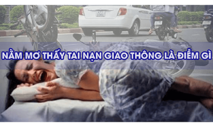 Ý nghĩa giấc mơ thấy tai nạn giao thông